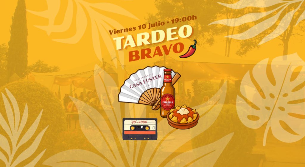 Tardeo Bravo Julio 2026